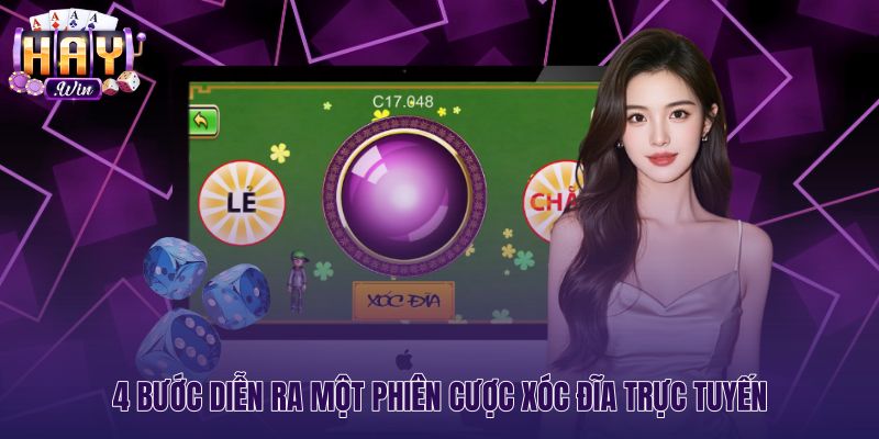 Quy trình bốn bước tham gia xóc đĩa online chuẩn xác