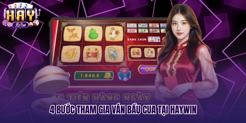 Quy trình cược Bầu cua tôm cá trên ứng dụng Haywin