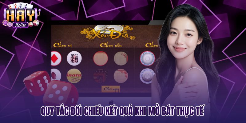 Quy tắc đối chiếu kết quả mở bát xóc đĩa chẵn lẻ